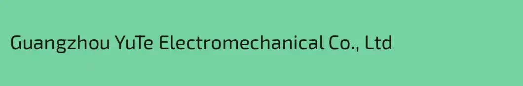 Guangzhou YuTe Electromechanical Co., Ltd